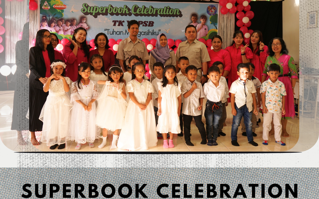 Superbook Celebration “Tuhan Mengasihiku” TK YPPSB