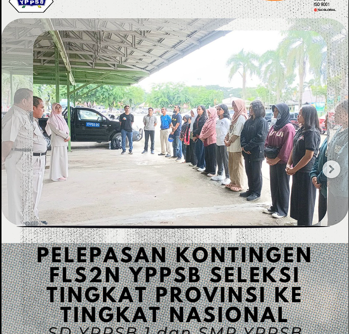 PELEPASAN KONTINGEN FLS2N YPPSB SELEKSI TINGKAT PROVINSI KE TINGKAT NASIONAL
