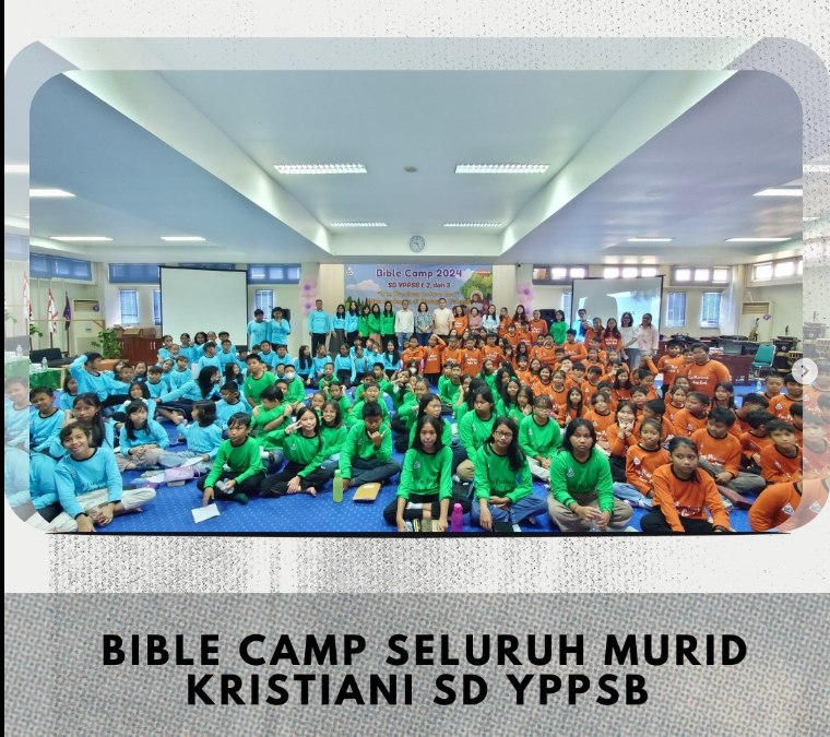 Bible Camp Seluruh Murid Kristiani SD YPPSB