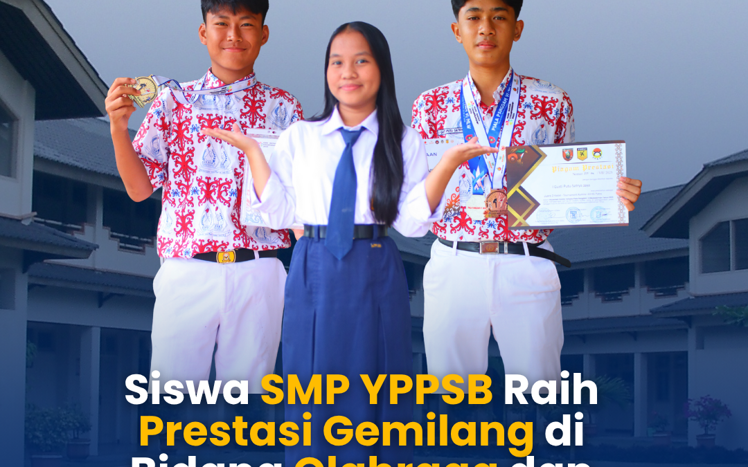 Siswa SMP YPPSB Raih Prestasi Gemilang di Bidang Olahraga dan Seni