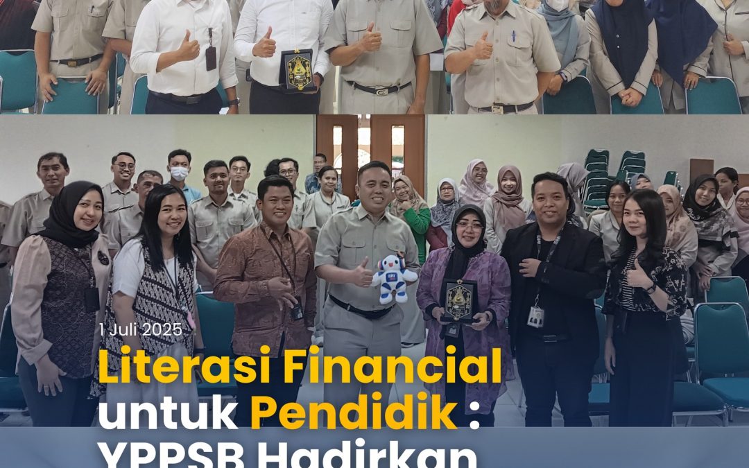 Literasi Finansial untuk Pendidik: YPPSB Hadirkan Pelatihan Keuangan & Investasi