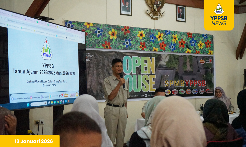 YPPSB Gelar Open House Sambut Calon Orang Tua Peserta Didik Baru Tahun Ajaran 2026/2027