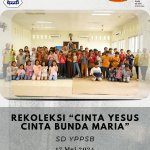 featured image of Rekoleksi SD YPPSB “Cinta Yesus Cinta Bunda Maria”