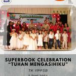 featured image of Superbook Celebration “Tuhan Mengasihiku” TK YPPSB