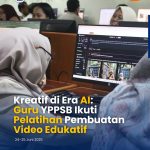 featured image of Kreatif di Era AI: Guru YPPSB Ikuti Pelatihan Pembuatan Video Edukatif