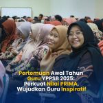 featured image of Pertemuan Awal Tahun Ajaran  Guru YPPSB : Perkuat Nilai PRIMA, Wujudkan Guru Inspiratif