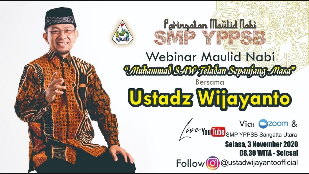 featured image of Pengajian Daring “Maulid Nabi Muhammad. S.A.W , Teladan Sepanjang Masa” Bersama Ustadz Wijayanto.